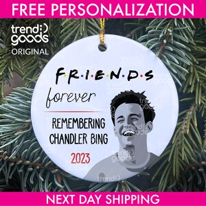 Matthew Perry Friends Forever Ornament, RIP Matthew Perry, Friends 2023, Remembering Chandler bing,Chandler Bing Ornament,Friends Contribute