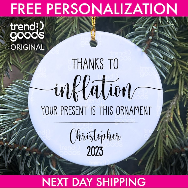 Inflation Gift Ornament, Personalized Christmas Ornament, Funny Christmas Ornament, Inflation 2023 Ornament, Funny Inflation Ornament, Gift