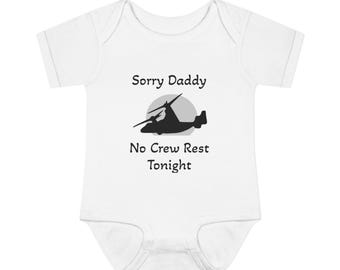 Infant CV-22 Osprey, Sorry Daddy No Crew Rest Tonight Onesie