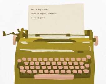 Art print "met a dog today“ . life is good . dog love . dog person . doggo . dogs . typewriter . typo . typewriter font saying