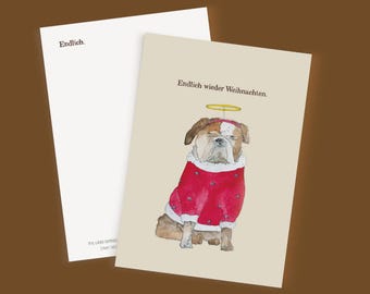 Christmas postcard "Finally, Christmas again." . Bulldog . English bulldog . Grumpy . Advent . Halo . Christmas spirit