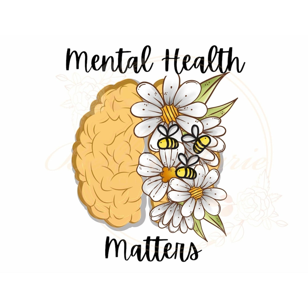 Daisy Bees Mental Health Matters PNG Digital Download Sublimation - Etsy