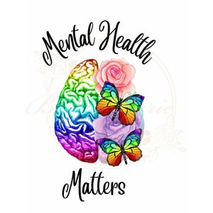 Mental Health Matters PNG instant download high quality digital file  Sublimation