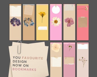 May include: Printable bookmarks in a notebook style with various floral designs and paper textures. The text "You Favourite Design Now On Bookmarks" is on a beige paper note.