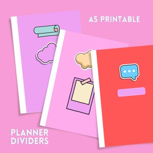 May include: Three printable A5 planner dividers with different designs. The first divider is pink with a blue and white rolled up paper design and a pink cloud. The second divider is pink with a yellow cloud and a pink and white Polaroid photo frame. The third divider is red with a blue speech bubble with three dots and a pink rectangle.