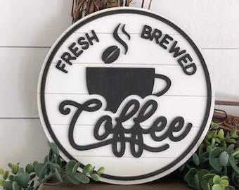 Round Coffee Sign / Fresh Brewed Coffee Sign / Coffee Bar Decor