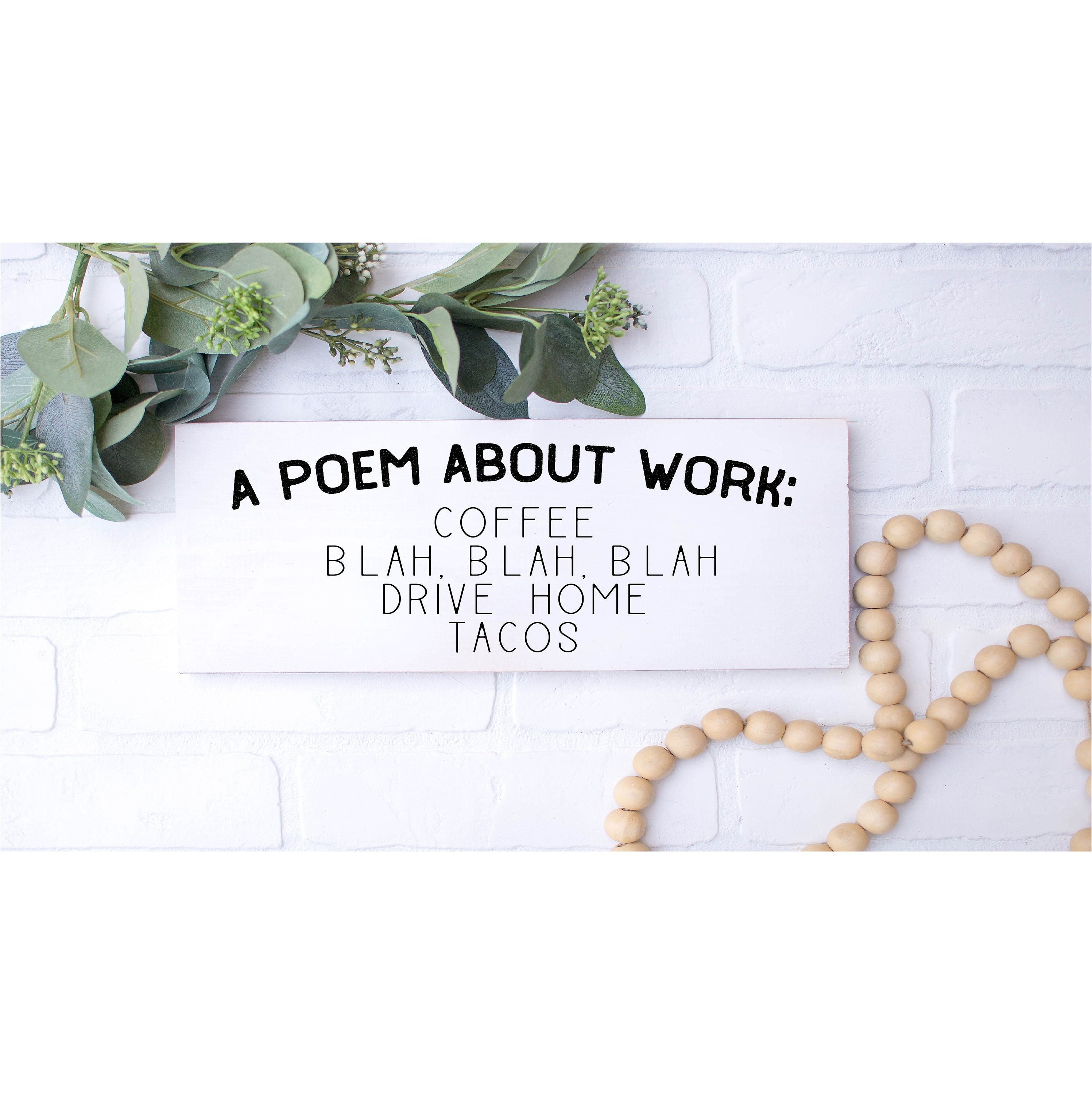 A Poem About Work / Customizable Sign / Funny Office Decor / | Etsy