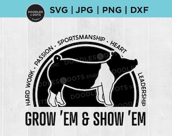 Show Pig SVG, Pig SVG, Show Stock, Livestock svg, Grow Em & Show Em svg, Hog, Sow silhouettes, County Fair, Take Me to the Fair t shirt svg