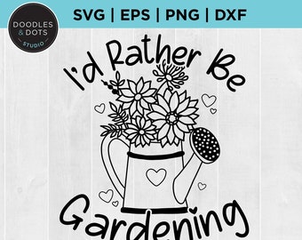 Gardening svg, Garden Design svg, I'd Rather Be Gardening svg, Garden Design svg for Cricut, Garden Lover svg, Green Thumb svg, Springtime
