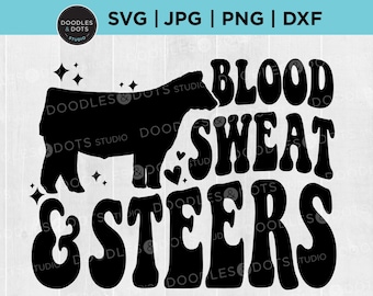 Show Steer Svg, Blood Sweat and Steers svg, Steer Silhouette, Cattle Show, Livestock Cut File, State Fair svg, Show stock svg, Show Cow png