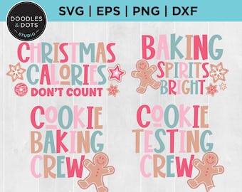 Christmas Baking svg, Christmas Cookie Baking crew shirt, Christmas Calories svg, Baking Spirits Brights svg for Cricut, Cookie Tester svg