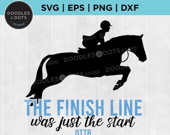 May include: Black silhouette of a horse jumping over a fence with a rider on top. The text "THE FINISH LINE was just the start OTTB" is below the image.