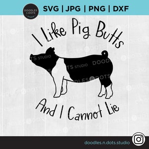 Mostra maiale SVG, maiale SVG, mi piacciono i mozziconi di maiale in formato SVG, divertente camicia di maiale in formato SVG, mostra Stock SVG, bestiame in formato SVG, Hog Farm, t-shirt di maiale divertente, amante del maiale