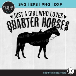 Solo una ragazza che ama i Quarter Horses / Quarter Horse SVG / Idea regalo Quarter Horse / T-shirt da corsa Barrel / Decalcomania Rodeo Horse da donna in formato SVG