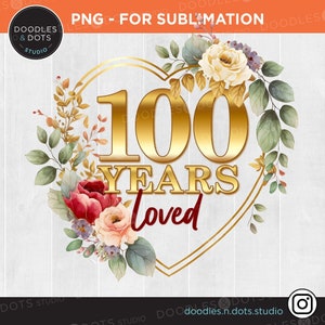 100 años de amor png, 100 cumpleaños png, 100 años de joven png, cumpleaños de hito png, regalo para el cumpleaños de la abuela, cumpleaños de 100 años