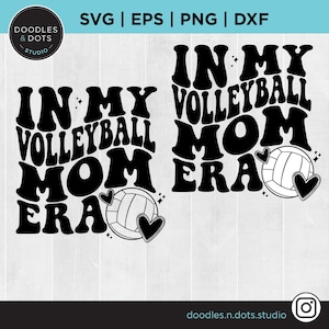 In My Volleyball Mom Era Png, Volleyball Mom Svg, Volleyball Mama Png, Volleyball SVG Cutting File, Volleyball Png, Volleyball Mom Png