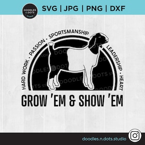 Show chèvre SVG, Boer Goat SVG, Stock Show Girls, Livestock SVG, Grow Em and Show Em shirt, Emmenez-moi à la foire du comté, exposition State Fair