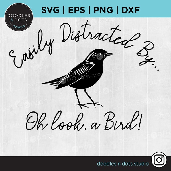Bird Watching SVG | Bird Watcher SVG | Easily Distracted By Birds | Birdwatching gift | Just a Girl Who Loves Birds | Bird SVG | Funny Bird