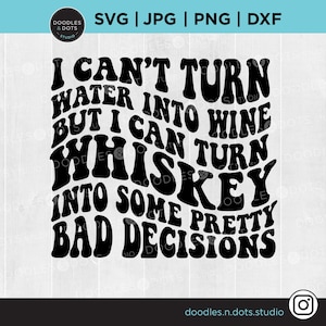 Whiskey in formato SVG, Amante del Whisky, Bere in formato SVG, Alcol SVG, Divertente Camicia da Bere, Whisky PNG, Cattive Decisioni in formato SVG, Bourbon SVG File di Taglio per Cricut