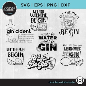 Gin SVG bundle | Gin svg | Gin saying SVG | Gin Bar Sign SVG | Gin and Tonic svg | Gin Shirt svg | Let the fun be gin, Instant Download SVGs