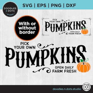 Peut inclure: Conception graphique en noir et blanc avec le texte "Pick Your Own Pumpkins" et "Open Daily Farm Fresh". Le design comprend une citrouille stylisée avec une tige verte et un corps orange.