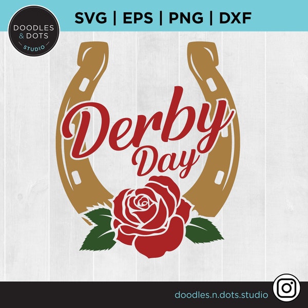 Derby Day svg, Kentucky Derby SVG, Derby shirt, Kentucky svg for cricut, Horse race svg, Thoroughbred SVG, Horse shoe & rose svg, Derby png