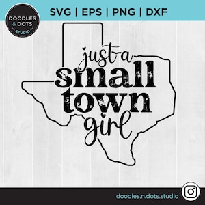 Apenas uma garota de cidade pequena svg, Texas Girl svg, Texas svg, Country Girl svg png dxf, arquivo de corte Southern Girl para Cricut, sublimação Farm Girl
