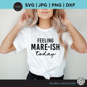Reiters svg, Pferdemama svg, Pferde Shirt svg, lustiges Pferd Geschenk schneiden Datei, Feeling Mare-ish, Pferde Geschenk für Frauen, Pferde Sprüche für Hoodie