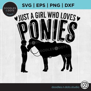 Gewoon een meisje dat van pony's houdt | Welsh Pony SVG | Meisje en Pony SVG | Hippische svg | Shetland pony svg | Connemara pony | Meisje en Pony svg