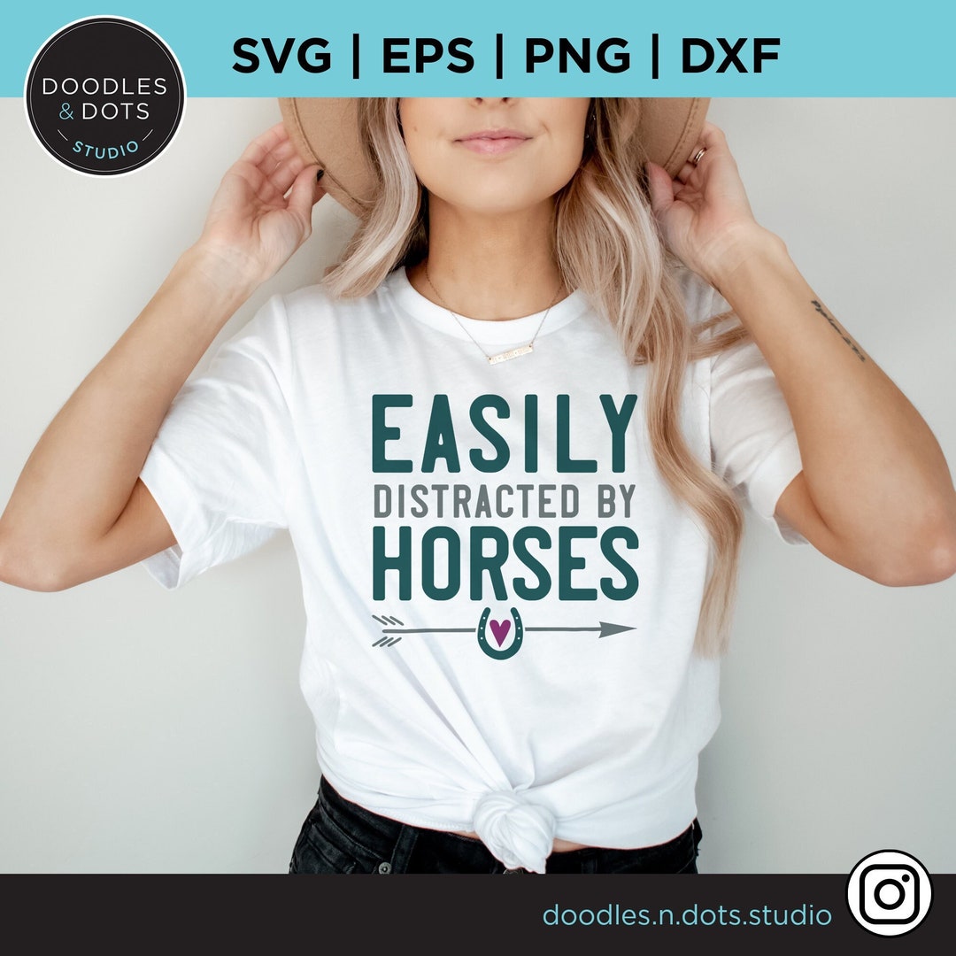 Easily Distracted by Horses SVG Horse Lover SVG Pony SVG - Etsy