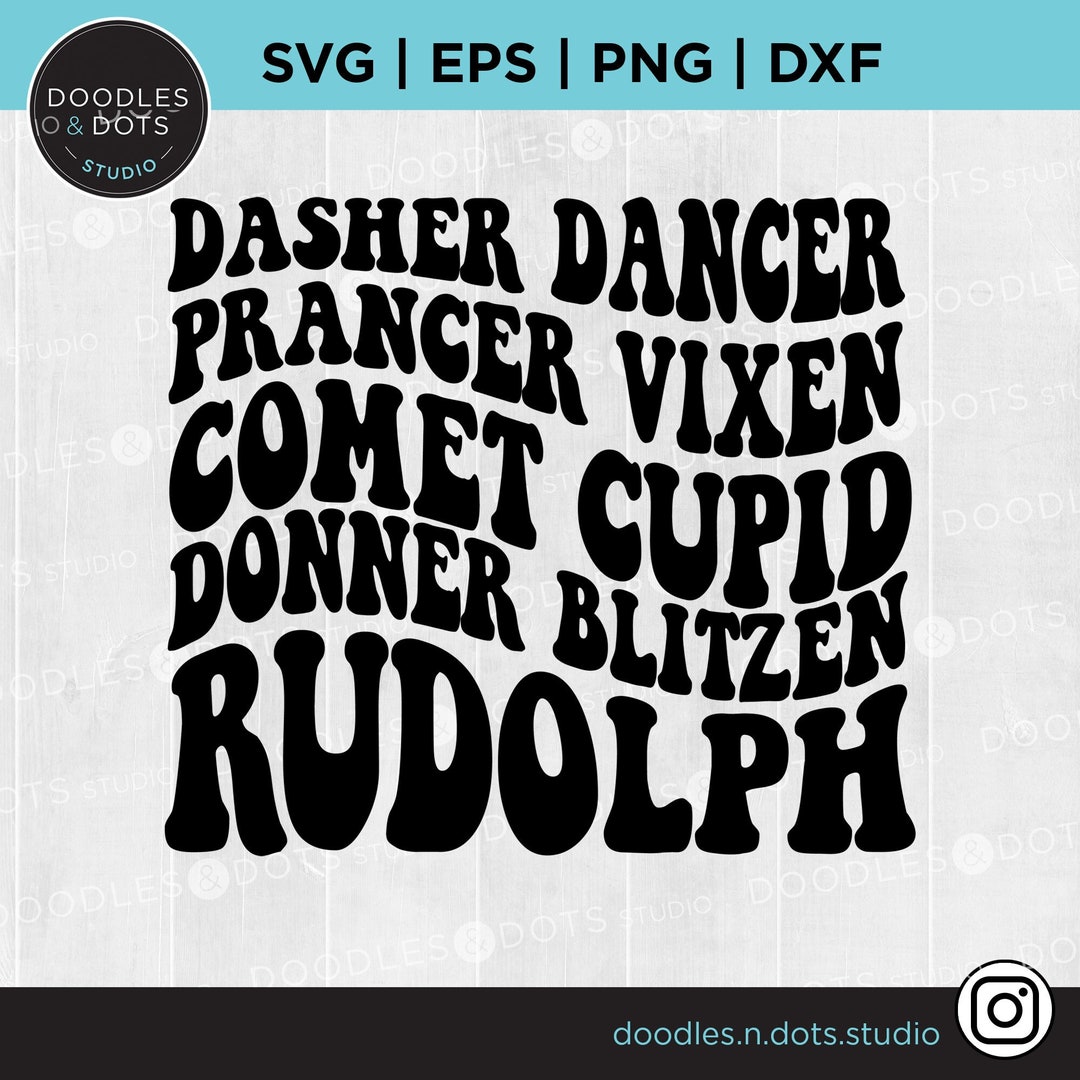 Reindeer Names Svg, Dasher Dancer Svg, Rudolf Red Nosed Reindeer Svg ...