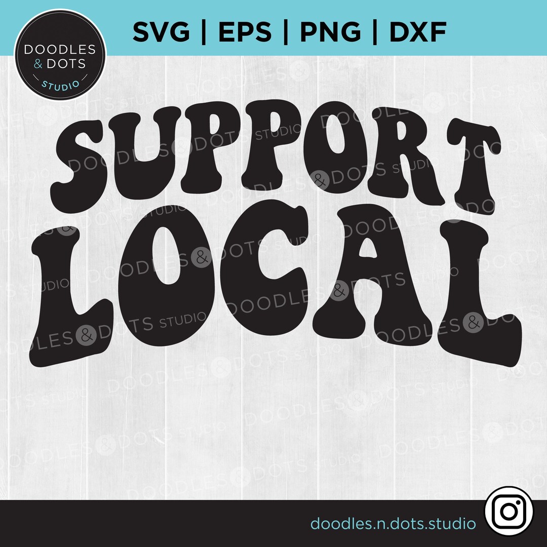 Support Local SVG Buy Local SVG Support Small Businesses Svg ...