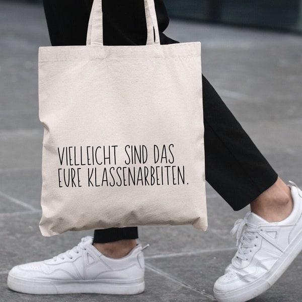 Vielleicht sind das eure Klassenarbeiten Lehrer Geschenk Lehrerin, Geschenke für Lehrkräfte, Jutebeutel zum Start ins Referendariat Tasche