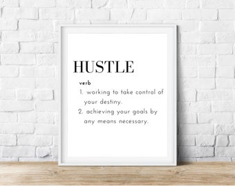 Hustle Definition, Digitaldruck, Schwarz-Weiß, Digitale Kunst, SOFORT DOWNLOAD, Home Decor, Büro Dekor, Moderne Kunst, Wandkunst, Textkunst
