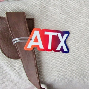 Austin Luggage Tag, ATX Luggage Tag, Acrylic Luggage Tag, Bag Tag, Custom Luggage Tag, City Tag, Backpack Tag, College Gift