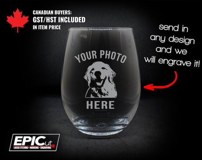 Custom Stemless Wine Glass 15oz - Etched Photo Glassware / Engraved Wine Glass / Personalized Pet Glass / Wedding Favors / Branded Glass