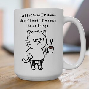 Not Ready To Do Things Funny Gift Coffee Mug