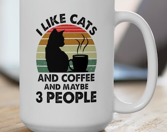 Cats, Coffee, and 3 People Mug - 15oz Ceramic Mug