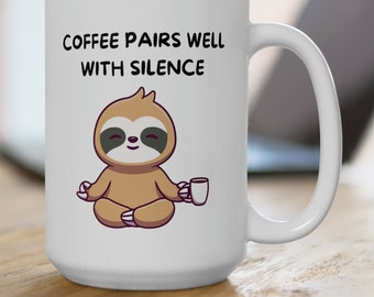 Coffee Pairs Well With Silence Coffee Mug