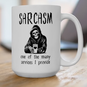 Sarcasm Funny Humorous Coffee Mug