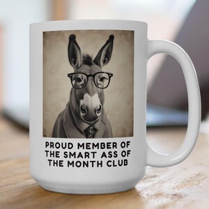 Smart Ass Donkey Funny Gift Coffee Mug