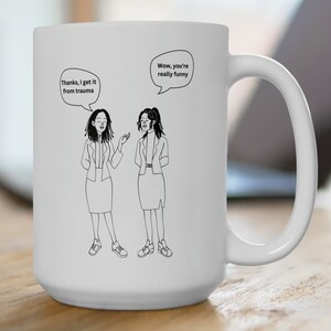 Trauma Kaffee Tasse mit Sinn für Humor