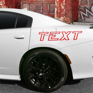 Dodge Charger 2015-2023  &quot;CUSTOM OUTLINE TEXT&quot; Quarter Panel Decal Kit Cost Includes Driver & Passenger Sides.