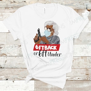 Madea 6ft Back or 6ft Under Sublimation Transfer | Ready to Press | Sublimation Print | Custom Sublimation