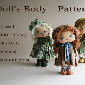 May include: Three handmade dolls with curly hair and different colored dresses. The dolls are standing on a white surface. The text 'Doll's Body Pattern' is at the top of the image. The text 'I used 'Poor Little Thing' Doll's Body to make these beautiful dolls.' is at the bottom of the image.