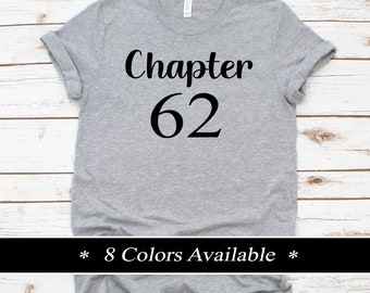 Chapter 62 Age Birthday Shirt, 62nd Birthday Gift UNISEX T Shirt, Happy Birthday Shirts