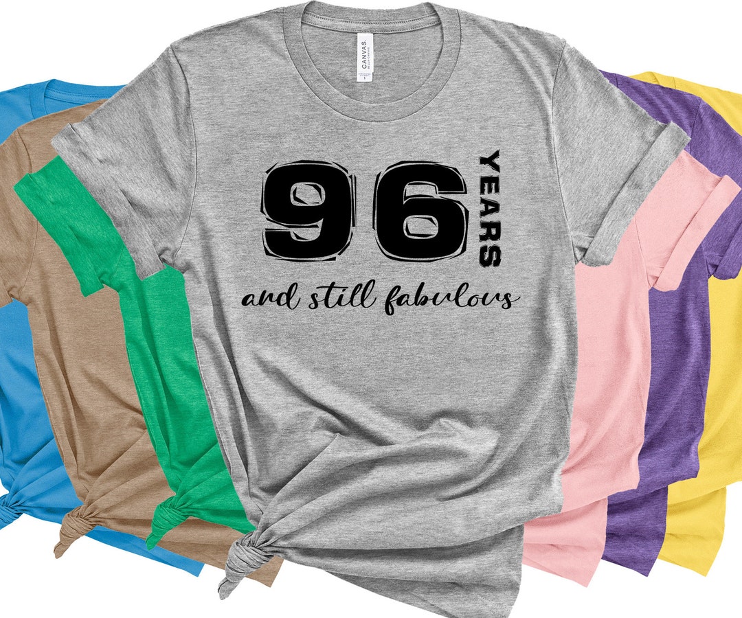 96th Birthday Shirt Gift 96 Years Old Custom Age and Still - Etsy