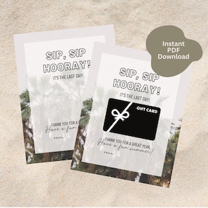 Last Day of School Gift Card Holder Printable | Sip Sip Hooray Teacher Appreciation Card | End of Year Gift Tag | Summer Thank You PDF