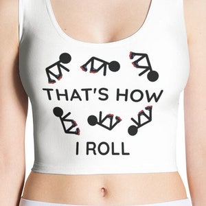 Crop Top That&#39;s How I Roll with Jersey Option