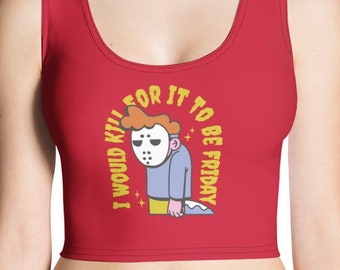 May include: Red tank top with a white and blue cartoon character wearing a hockey mask. The text around the character reads "I would kill for it to be Friday".